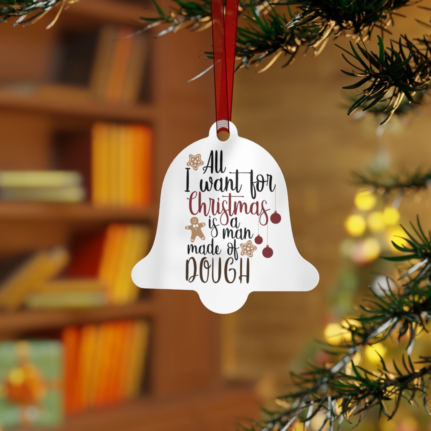 All I want for Christmas is a Man Made of Dough Ornament