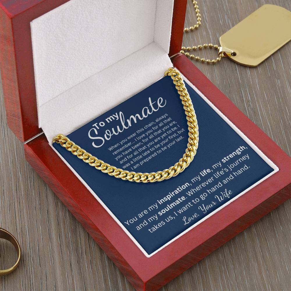 To my Soulmate - Cuban Link Chain Necklace