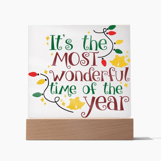 It's the most wonderful time of the year Square Acrylic Plaque