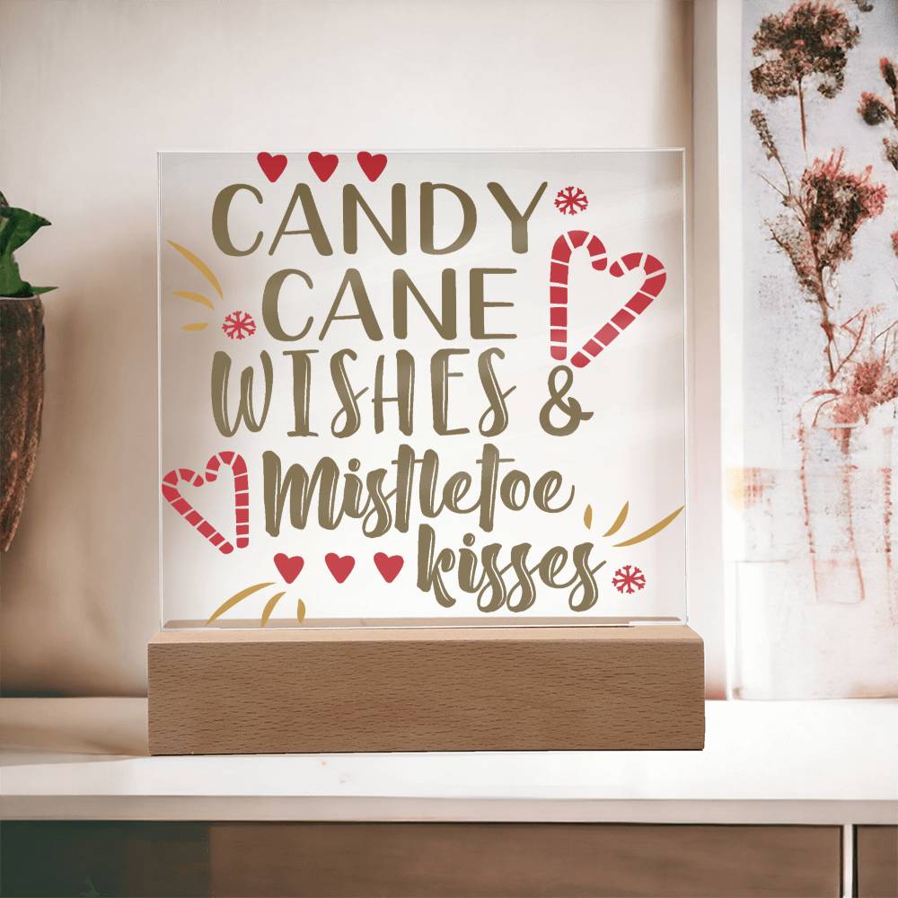 Candy Cane Wishes & Mistletoe Kisses Square Acrylic Plaque