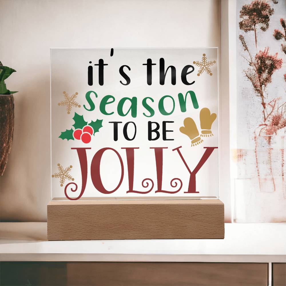 It's the Season to be Jolly Square Acrylic Plaque