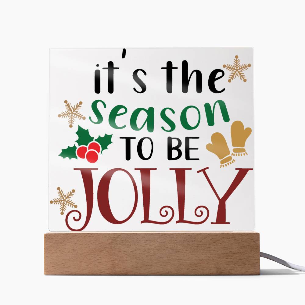 It's the Season to be Jolly Square Acrylic Plaque