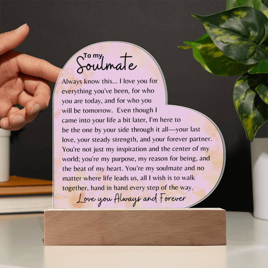 To My Soulmate - Heart Acrylic Plaque